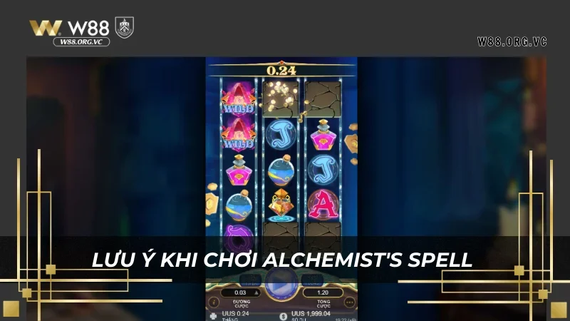 Những lưu ý để ván cược Alchemists Spell tại W88 hiệu quả hơn